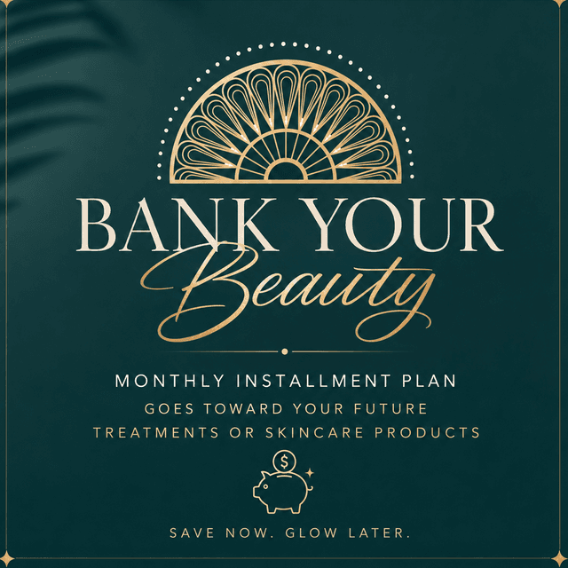 Bank Your Beauty at Miss A Aesthetics in Enid, OK